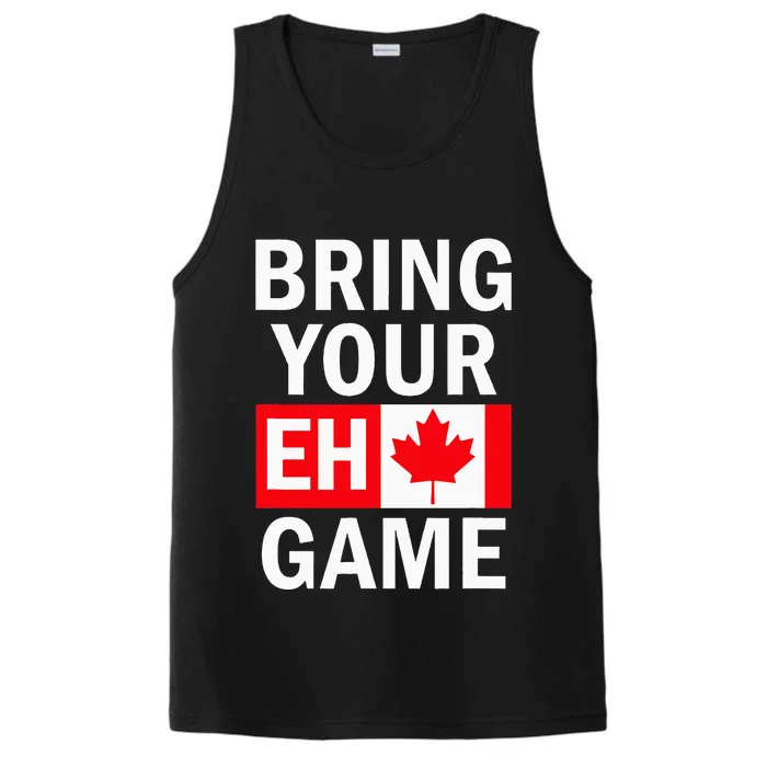 Bring Your Eh Game Canadian Flag Canada Performance Tank