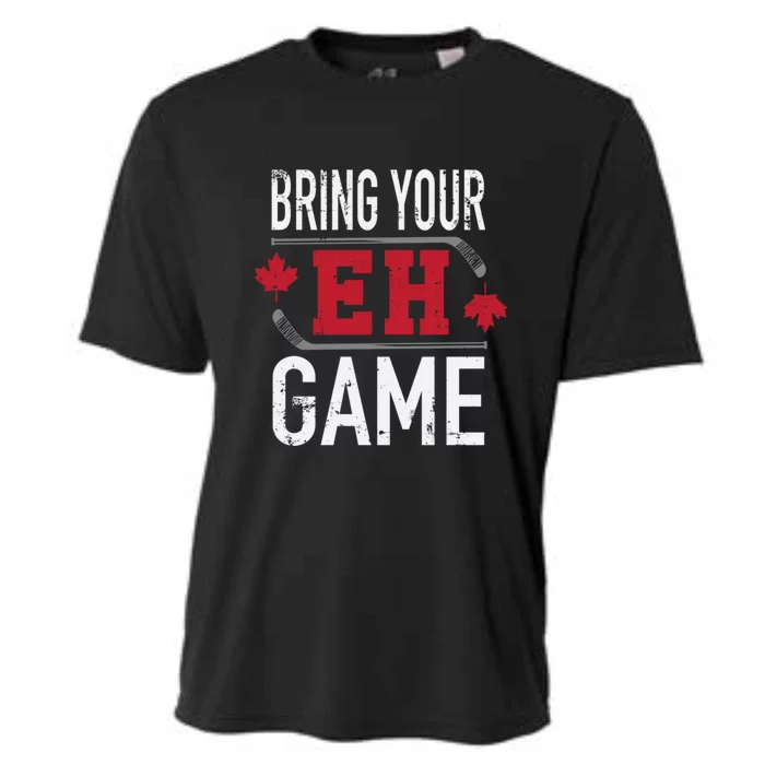 Bring Your Eh Game Canadian Ice Hockey Gift Cooling Performance Crew T-Shirt