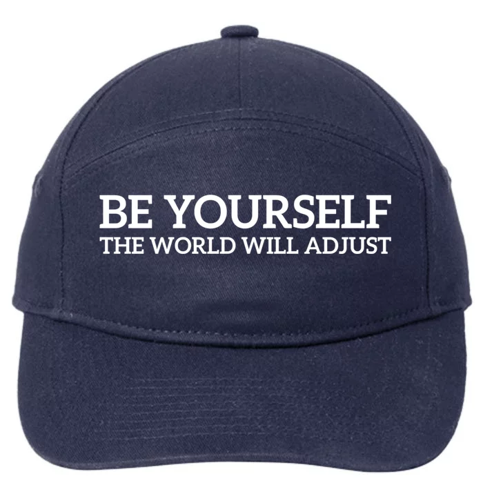 Be Yourself: Embrace Uniqueness Motivation Quote Gift 7-Panel Snapback Hat