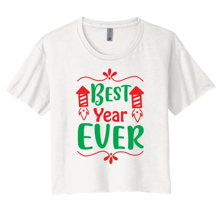 Best Year Ever Women's Crop Top Tee