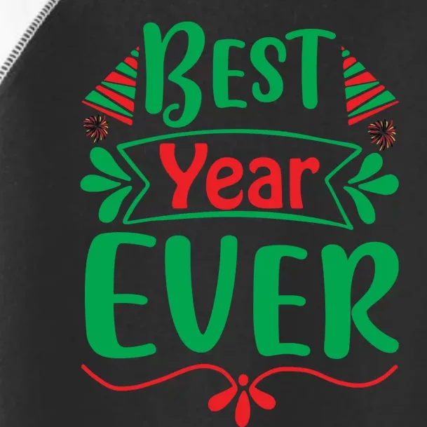 Best Year Ever Toddler Fine Jersey T-Shirt