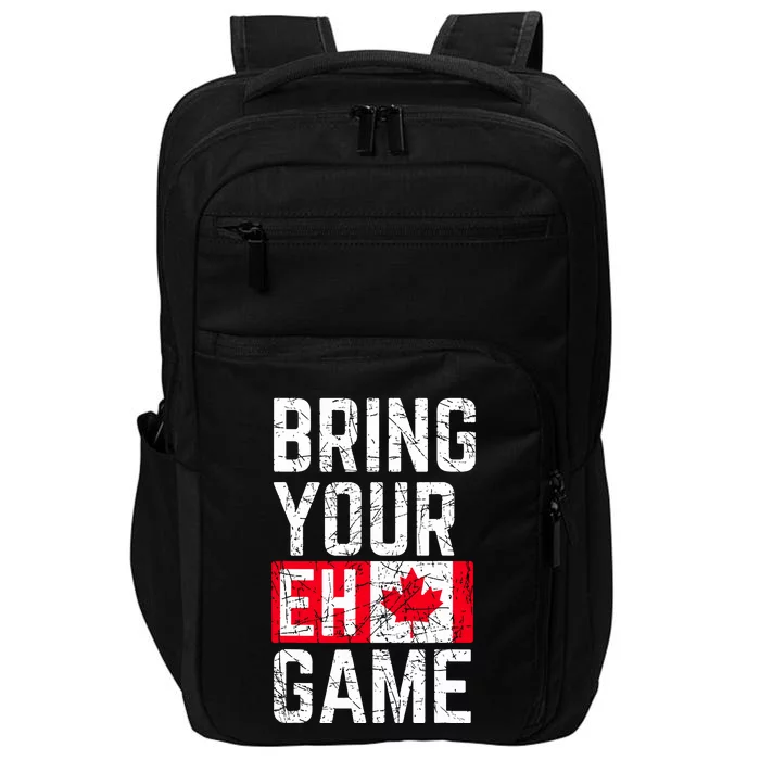 Bring Your Eh Game Canadian Flag Canada Pride Impact Tech Backpack