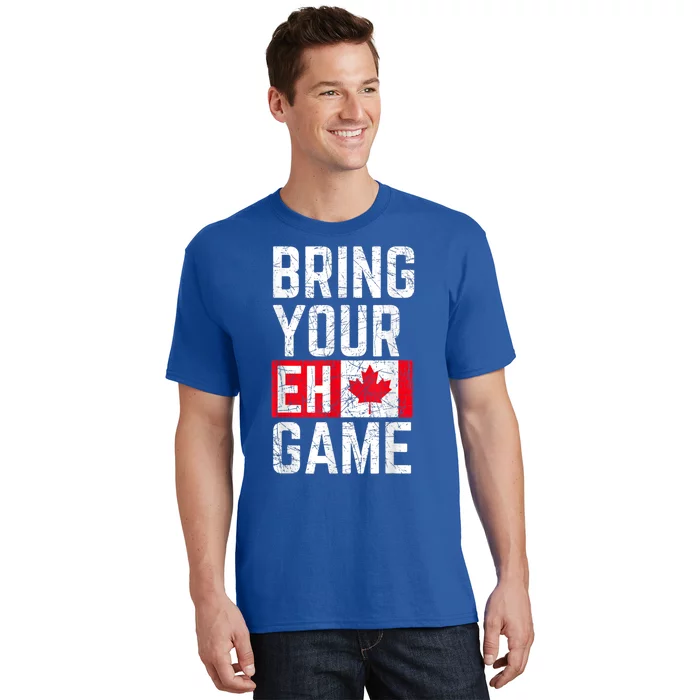 Bring Your Eh Game Canadian Flag Canada Pride Great Gift T-Shirt