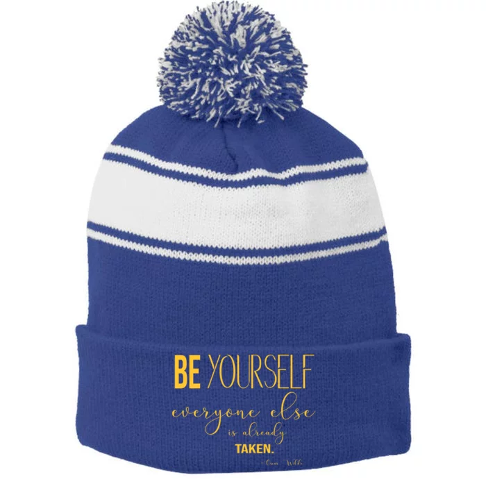 Be Yourself Everyone Else Is Already Taken Oscar Wilde Quote Gift Stripe Pom Pom Beanie