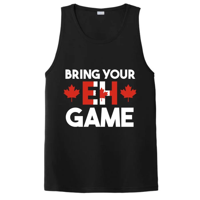 Bring Your Eh Game Canadian Gift Performance Tank