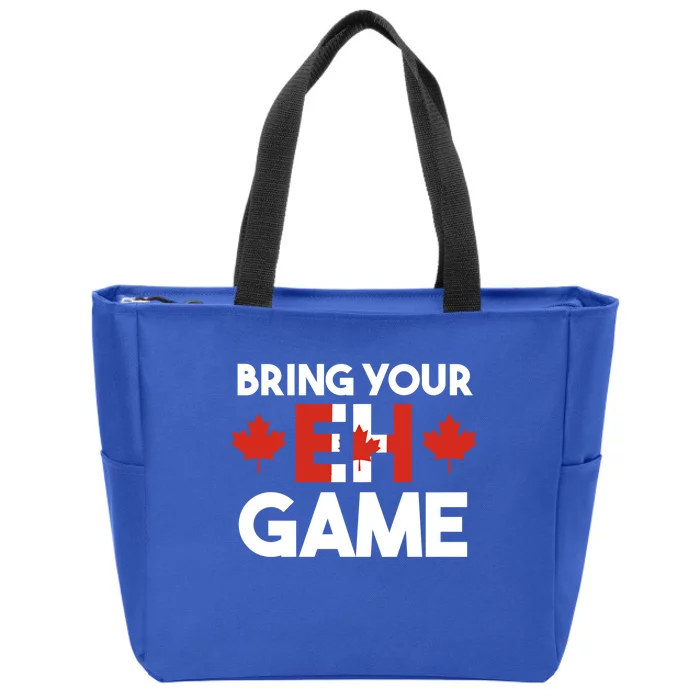 Bring Your Eh Game Canadian Gift Zip Tote Bag