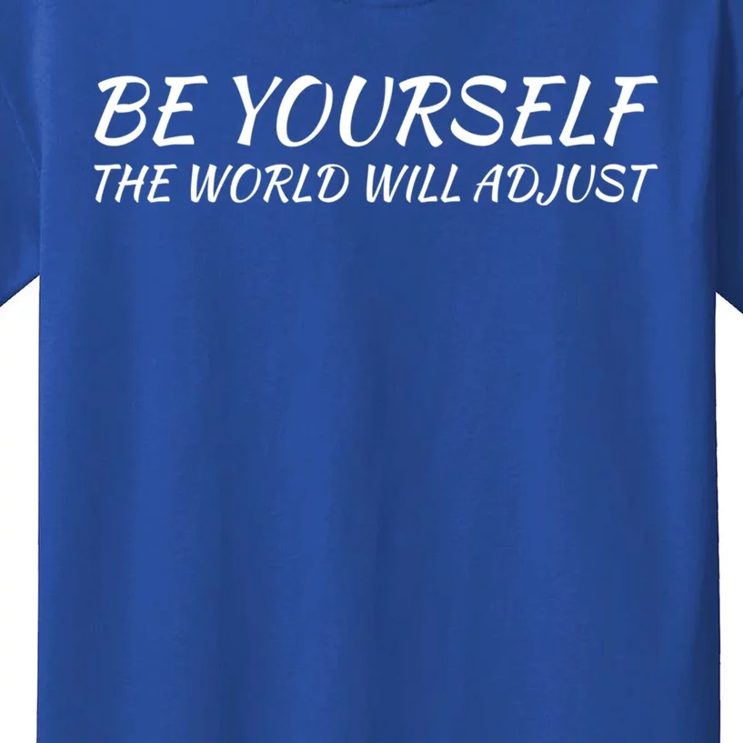 Be Yourself: Embrace Uniqueness Inspirational Quote Gift Kids T-Shirt