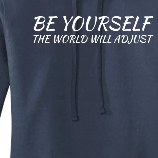 Be Yourself: Embrace Uniqueness Inspirational Quote Gift Women's Pullover Hoodie