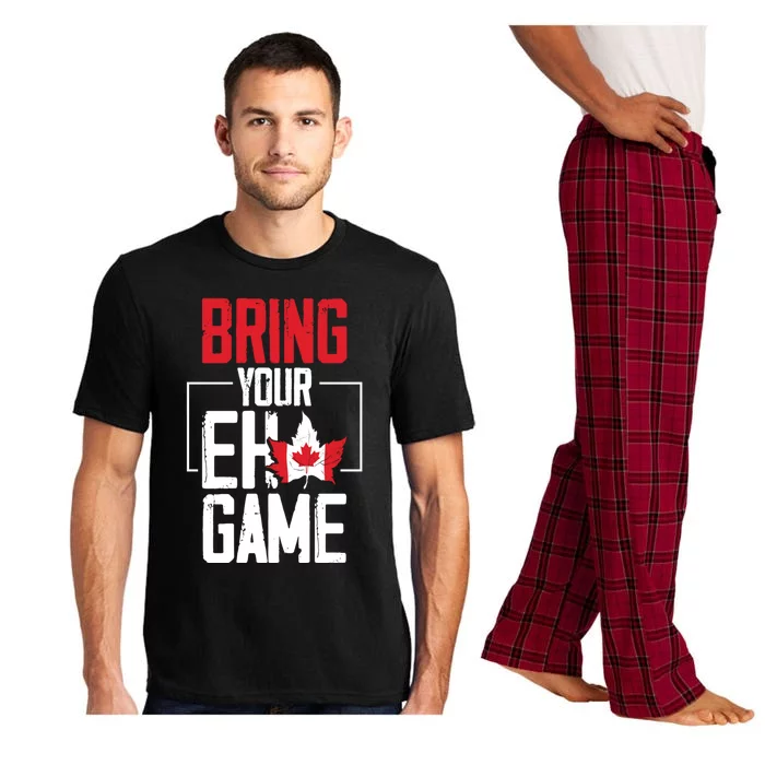 Bring Your Eh Game Funny Canada Canadian Great Gift Pajama Set