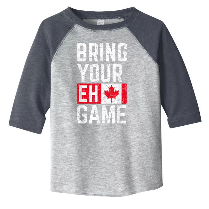 Bring Your Eh Game Canadian Flag Canada Pride Gift Toddler Fine Jersey T-Shirt