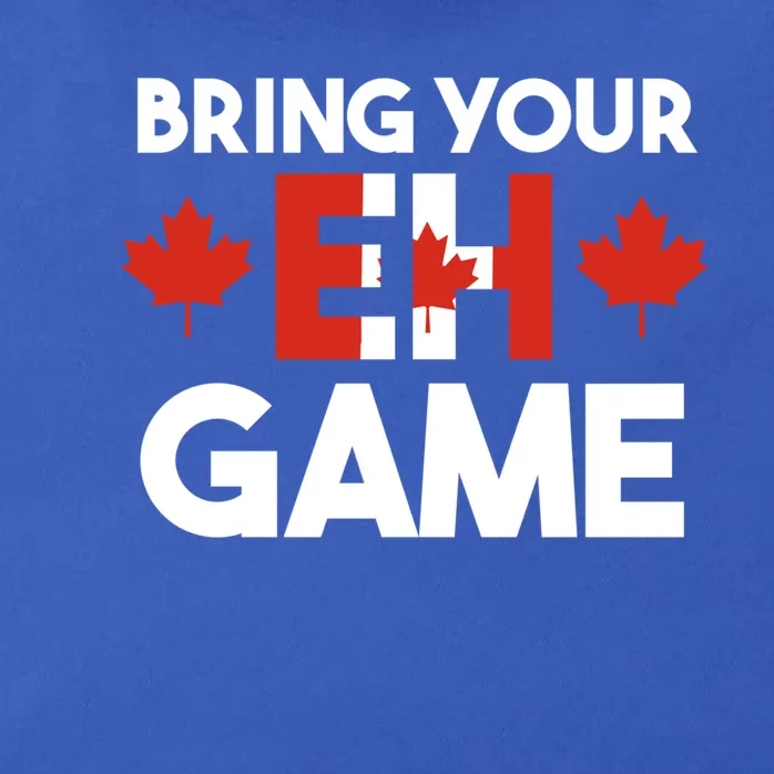 Bring Your Eh Game Canadian Gift Zip Tote Bag