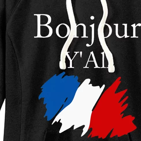 Bonjour YAll Funny French Flag France Lover Women's Fleece Hoodie