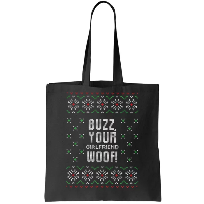 Buzz Your Girlfriend Woof! Tote Bag