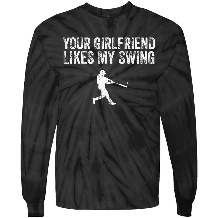 Baseball Your Girlfriend Likes My Swing Vintage Tie-Dye Long Sleeve Shirt