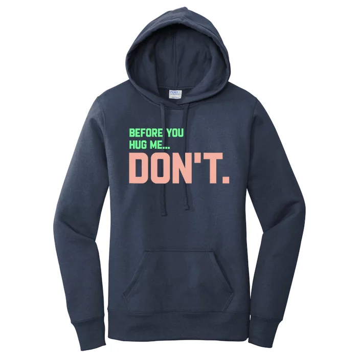 Before You Hug Me Don't Women's Pullover Hoodie