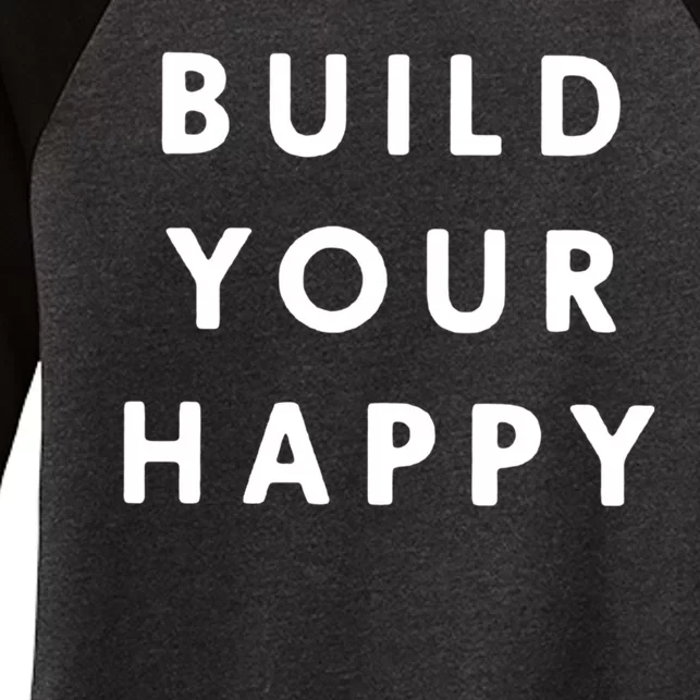 Build Your Happy Women's Tri-Blend 3/4-Sleeve Raglan Shirt