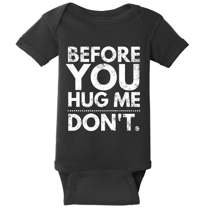 Before You Hug Me DonT Sarcastic St Patricks Day Baby Bodysuit