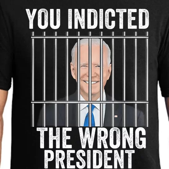 Biden You Indicted The Wrong President Funny Pajama Set