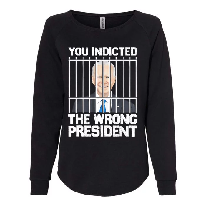 Biden You Indicted The Wrong President Womens California Wash Sweatshirt