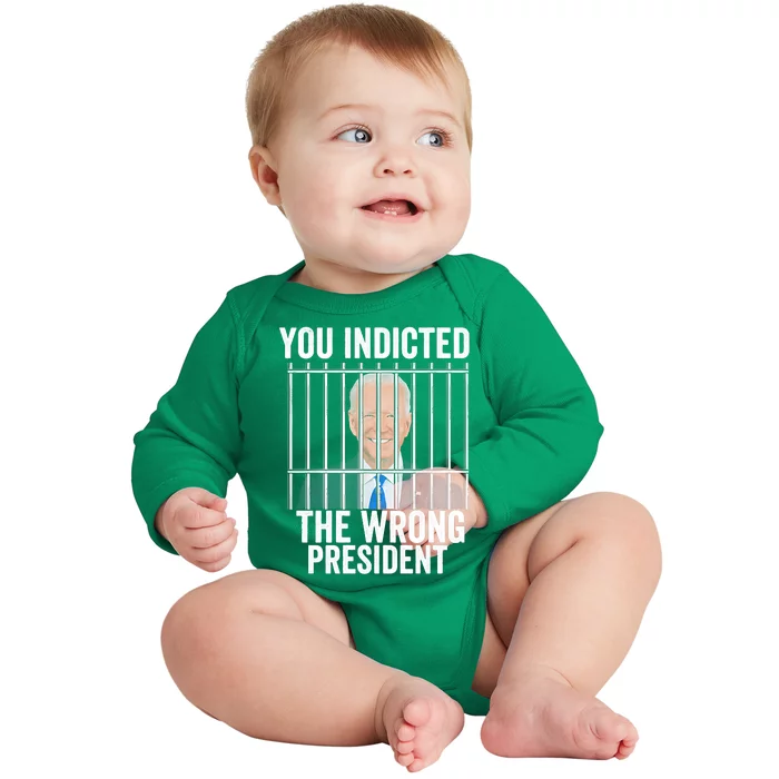 Biden You Indicted The Wrong President Funny Baby Long Sleeve Bodysuit