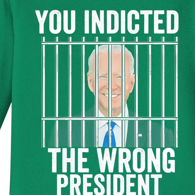 Biden You Indicted The Wrong President Funny Baby Long Sleeve Bodysuit