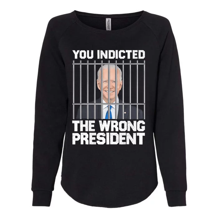 Biden You Indicted The Wrong President Womens California Wash Sweatshirt