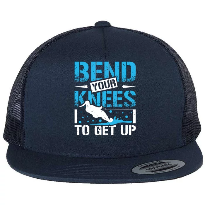 Bend Your Knees Water Skiing Gift Flat Bill Trucker Hat