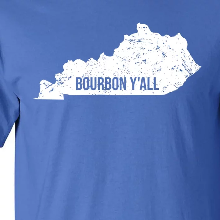 Bourbon Y'all Kentucky Ky Horse Racing Derby Infield Day Gift Tall T-Shirt