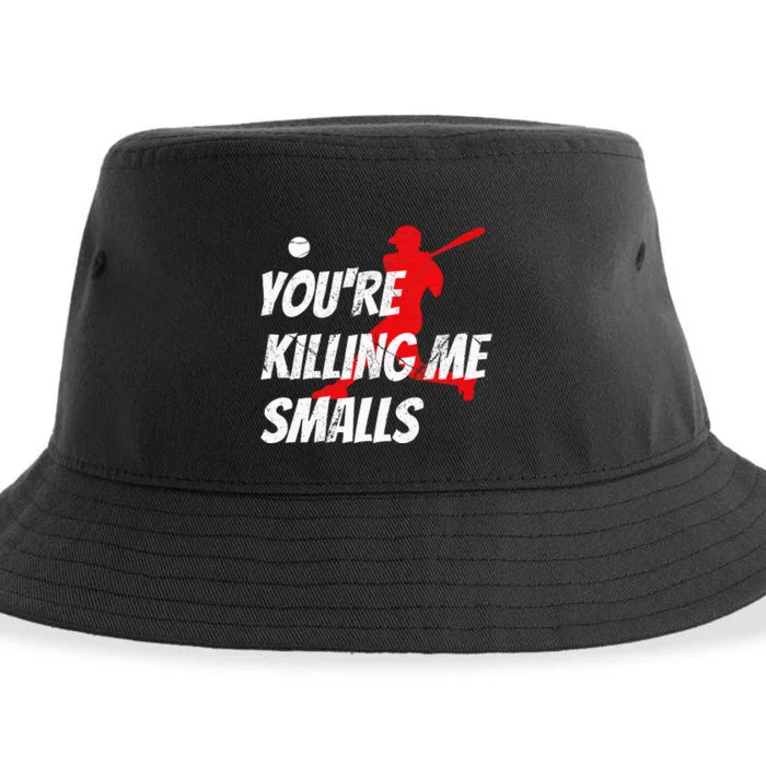 Baseball YouRe Killin Me Smalls Sustainable Bucket Hat