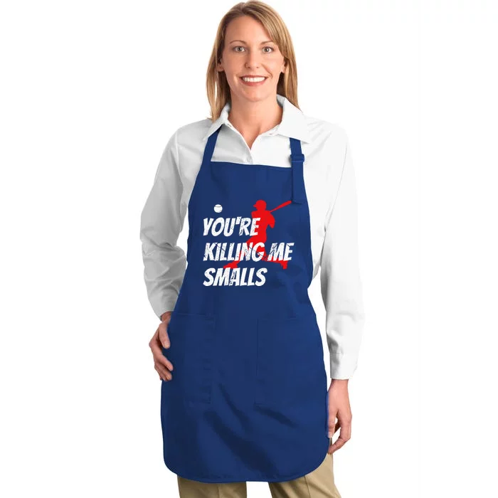 Baseball Youre Killin Me Smalls Full-Length Apron With Pocket