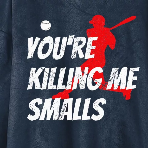 Baseball Youre Killin Me Smalls Hooded Wearable Blanket