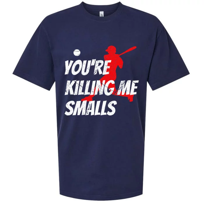 Baseball Youre Killin Me Smalls Sueded Cloud Jersey T-Shirt