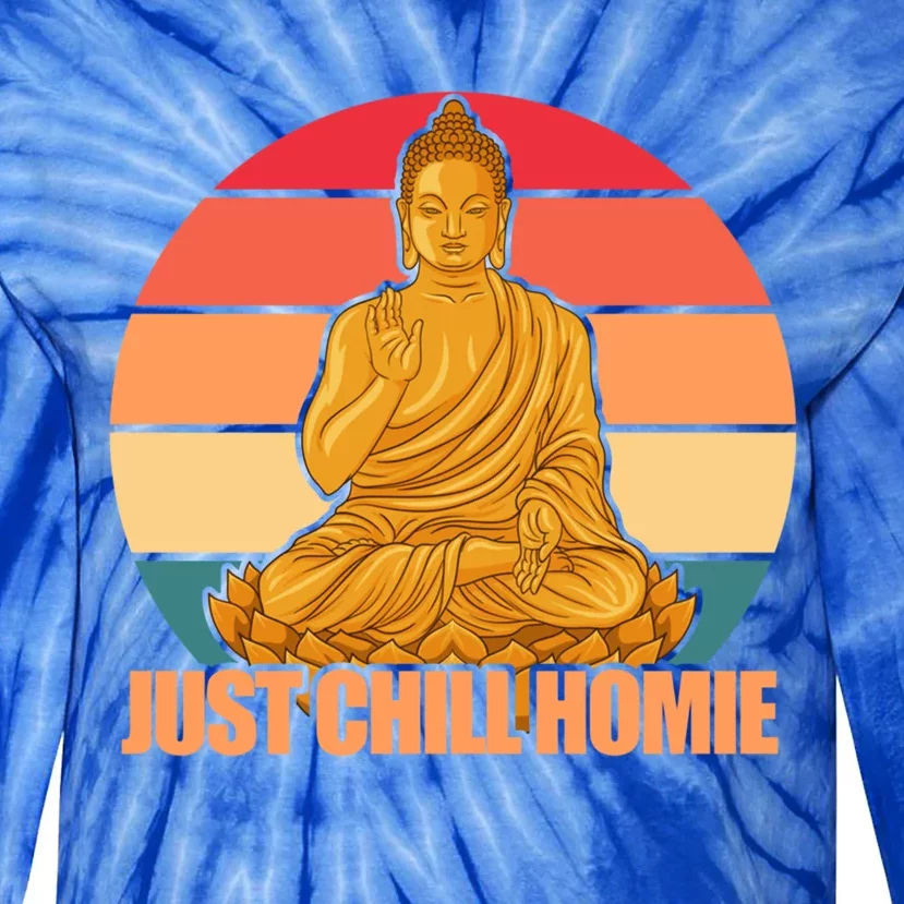 Buddha Yoga Namaste Just Chill Homei Retro Gift Tie-Dye Long Sleeve Shirt