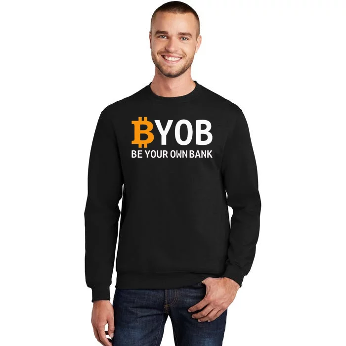 Be Your Own Bank Tall Sweatshirt