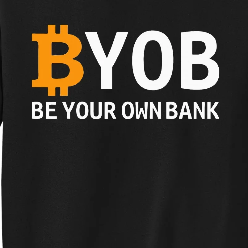 Be Your Own Bank Tall Sweatshirt