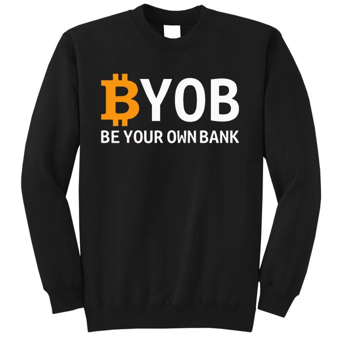 Be Your Own Bank Tall Sweatshirt