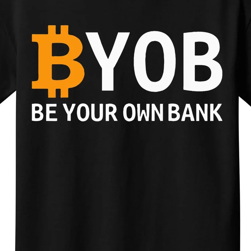 Be Your Own Bank Kids T-Shirt