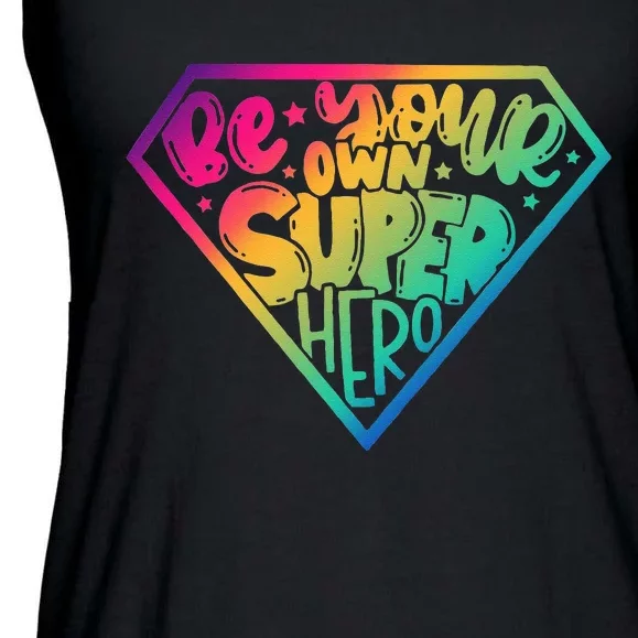 Be Your Own Super Hero Motivational Quotes Ladies Essential Flowy Tank