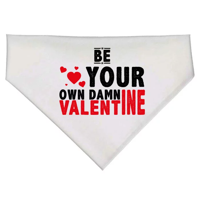 Be Your Own Damn Valentine Valentines Day Love USA-Made Doggie Bandana