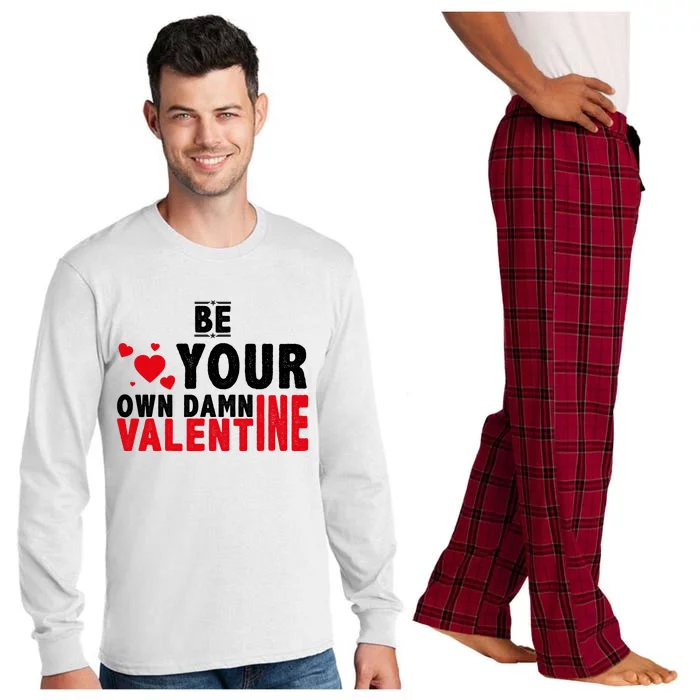 Be Your Own Damn Valentine Valentines Day Love Long Sleeve Pajama Set