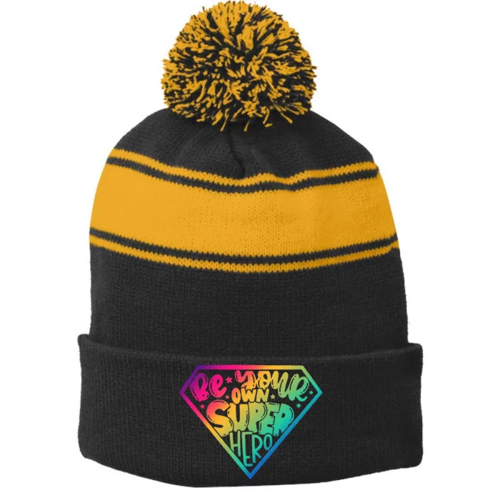 Be Your Own Super Hero Motivational Stripe Pom Pom Beanie