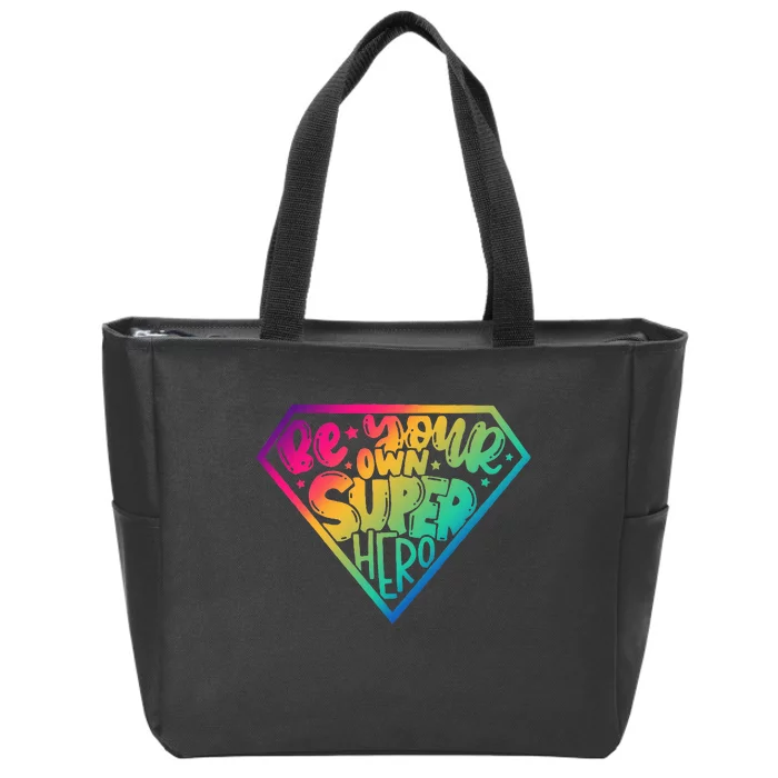 Be Your Own Super Hero Motivational Zip Tote Bag