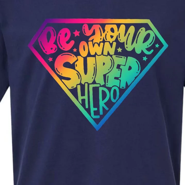 Be Your Own Super Hero Motivational Sueded Cloud Jersey T-Shirt