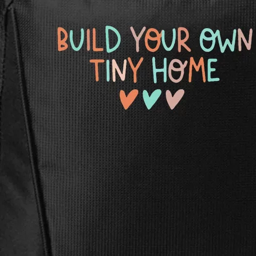 Build Your Own Tiny Home Tiny Home Buyer City Backpack