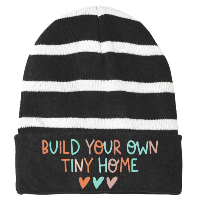 Build Your Own Tiny Home Tiny Home Buyer Striped Beanie with Solid Band