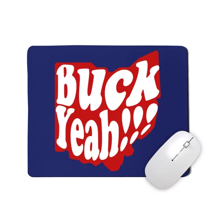 Buck Yeah Ohio State Buckeyes Mousepad