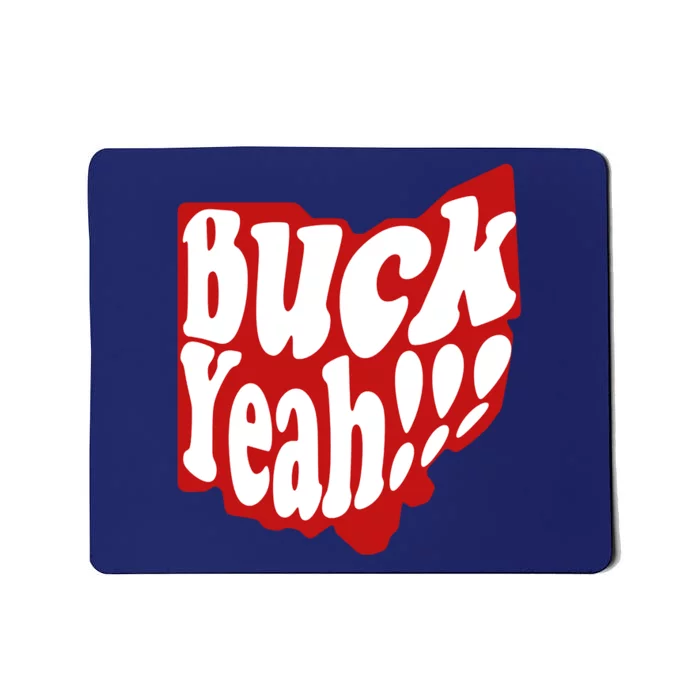 Buck Yeah Ohio State Buckeyes Mousepad