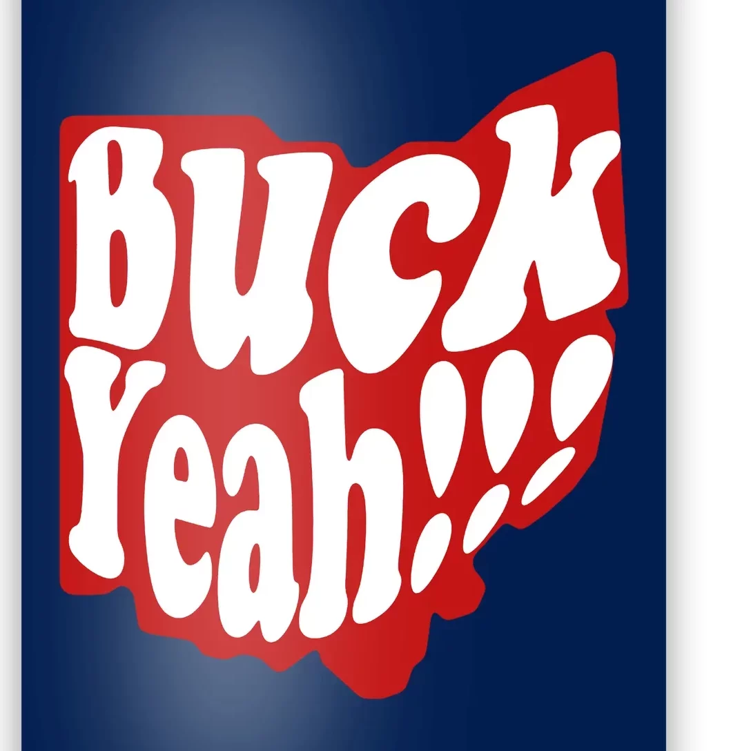 Buck Yeah Ohio State Buckeyes Poster