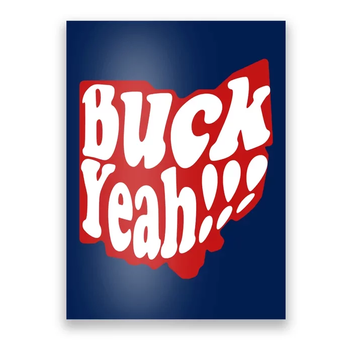 Buck Yeah Ohio State Buckeyes Poster