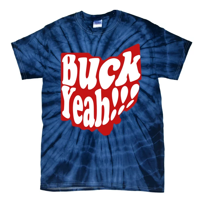 Buck Yeah Ohio State Buckeyes Tie-Dye T-Shirt